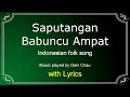 Saputangan Babuncu Ampat - Indonesian folk song - cover music with Lyrics