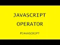 JAVASCRIPT - OPERATOR IN 5 MINUTES