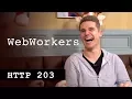 WebWorkers - HTTP203 Advent