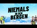 Ich war noch niemals in den Bergen - Almklausi & Kings of Günter & Jägermeister DJ Alex