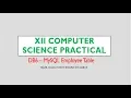 XII COMPUTER SCIENCE PRACTICAL 6 MySQL CREATING DATABASE TABLES