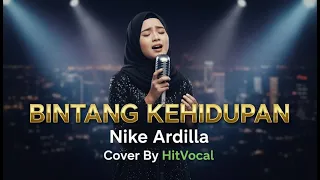 bintang kehidupan nike ardila cover by hitvocal lirik vidio 