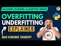 Overfitting and Underfitting Explained in Machine Learning Algorithms Bias Variance and Error
