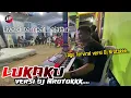 Download Lagu Akhirnya di request langsung ditempat hajatan auto terharu🥲🥺😭 LUKAKU Versi Dj Nrotokk...