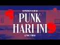 Download Lagu Superman Is Dead - Punk Hari Ini (Official Lyric Video)