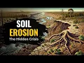 Soil Erosion The Silent Crisis Destroying Our Future The Planet Voice