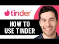 HOW TO USE TINDER QUICK TUTORIAL - COMPLETE BEGINNERS GUIDE 2026