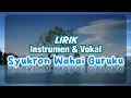 Download Lagu Lirik Syukron Wahai Guruku - Instrumen \u0026 Vokal
