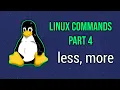 Basic commands in Linux - Part 4 less more linux commands