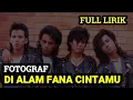 Download Lagu FOTOGRAF - DI ALAM FANA CINTAMU (LIRIK)