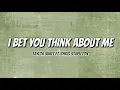 Taylor Swift ft. Chris Stapleton - I Bet You Think About Me (Lyric Video)