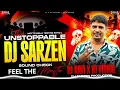 DJ SARZEN MOTTO MELA TESTING SONG 🔥 | THE UNSTOPPABLE - DJ SARZEN | REMIX BY - DJ RAVI X DJ VISHAL 