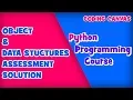 OBJECT DATA STUCTURES ASSESSMENT SOLUTION Learn Python Programming Beginner to Advanced