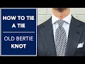 Hoe knoop je een stropdas 👔 - Old Bertie Knot | Kirby Allison