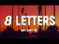 Download Lagu 8 Letters - Why Don't We (Lyrics)