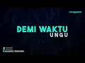 Ungu – Demi Waktu (Karaoke Version)