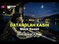 Lagu DATANGLAH KASIH - BLACK SWEET // COVER - MUSIC PLAY ON