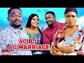 Download Lagu NO BJ NO MARRIAGE - ZUBBY MICHAEL, CHIOMA NWAOHA, FELIX OKEKE - 2023 EXCLUSIVE NOLLYWOOD MOVIE