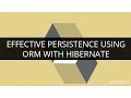 Effective Persistence Using ORM With Hibernate Webinar - 1 Edureka