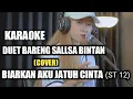 Download Lagu BIARKAN AKU JATUH CINTA - ST 12 (VERSI KARAOKE) || SALLSA BINTAN