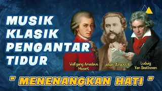 musik klasik pengantar tidur menenangkan hati 