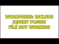 Wordpress include jquery plugin file not working