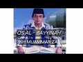 Lagu AL BAYYINAH - KH MUAMMAR ZA