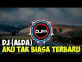 Download Lagu DJ AKU TAK BIASA (ALDA)