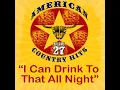 I Can Drink to That All Night