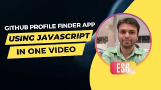 GitHub Profile Finder App Using Javascript in One ES6 English