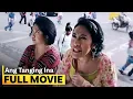 Download Lagu 'Ang Tanging Ina’ FULL MOVIE | Ai Ai delas Alas, Eugene Domingo