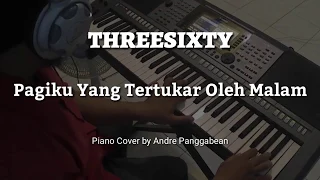 Download Pagiku Yang Tertukar Oleh Malam - THREESIXTY | Piano Cover by Andre Panggabean MP3