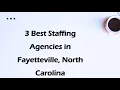 3 Best Staffing Agencies in Fayetteville North Carolina Employment Agencies