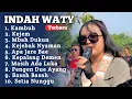 Download Lagu Terbaru ‼️ KAMBUH INDAH WATY FULL ALBUM 2025 || kejem - Kejebak Nyaman indah wati terbaru 