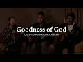 Lagu Goodness of God | Cover by Tali Angh \u0026 Jungtina ft  Kora Sair