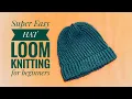 How to loom knit a hat super easy for beginners DIY TUTORIAL