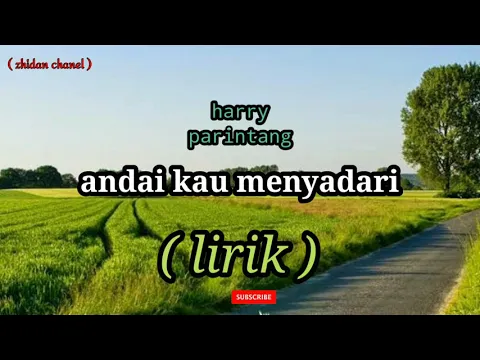 Download MP3 harry parintang - andai kau menyadari - lirik