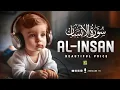 Download Lagu Heart touching recitation of Surah AL INSAN سورة الإنسان | SOFT VOICE | Zikrullah TV