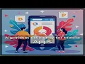 Algorithm Efficiency for Mobile Apps Everything You Need to Know