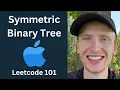 Symmetric Tree - Leetcode 101