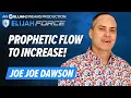 JOE JOE DAWSON PROPHETIC FLOW TO INCREASE