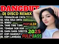 Download Lagu SISA SISA CINTA || DJ DISCO DANGDUT REMIX FULL ALBUM NONSTOP TERBARU VIRAL 2025 LAGU DANGDUT LAWAS