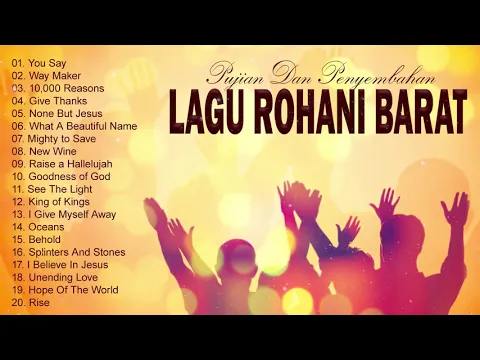 Download MP3 NONSTOP LAGU ROHANI BARAT TERBARU 2021 🙏 PUNCAK LAGU PUJIAN DAN PENYEMBAHAN TENTANG TUHAN