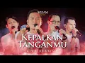 Download Lagu KEPALKAN TANGANMU - AZZAM HAROKI | OFFICIAL LIVE SESSION