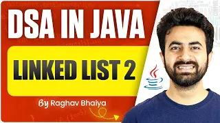 DSA In Java Linked List Part 2 Java in One Shot Linked List in Java