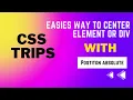 An easier way to Center an absolute-positioned element vertically and Horizontally with CSS