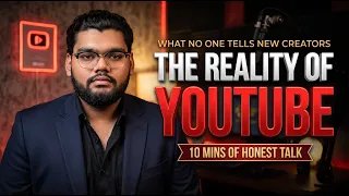 The Reality of YouTube ইউটিউবারদের যে সত্য কেউ বলে না | 10 Minutes of Honest Talk | Nishad King Boss