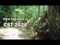 CST 2026 What to Expect