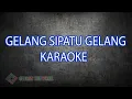 Download Lagu Gelang Sipatu Gelang Karaoke