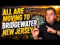 6 HUGE Reasons Why People are Moving to BRIDGEWATER New Jersey this 2026